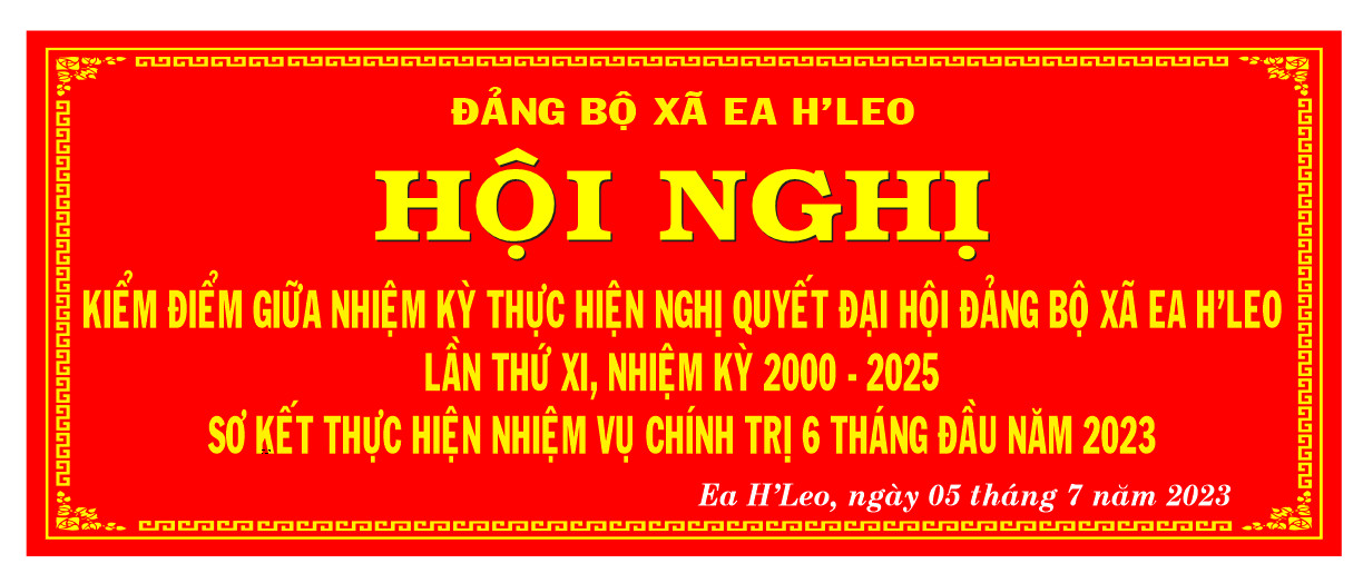 Đảng ủy xã Ea H’Leo tổ chức Hội nghị kiểm điểm giữa nhiệm kỳ thực hiện Nghị quyết Đại hội Đảng bộ xã EaH’Leo lần thứ XI nhiệm kỳ 2020-2025; Sơ kết thực hiện nhiệm vụ chính trị 6 tháng đầu năm 2023.